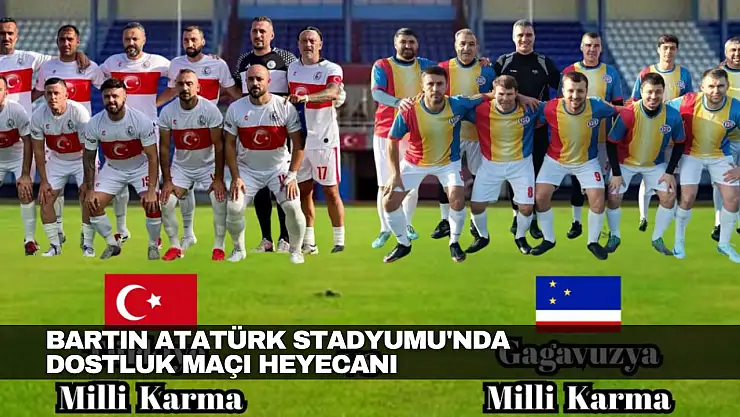 Bartın Atatürk Stadyumu'nda Dostluk Maçı Heyecanı