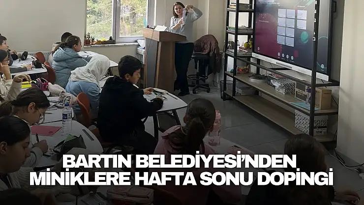 Bartın Belediyesi'nden Miniklere Hafta Sonu Dopingi