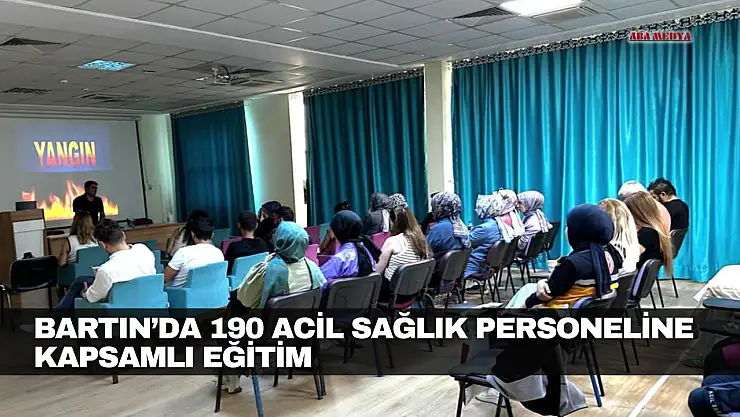 Bartın'da 190 acil sağlık personeline kapsamlı eğitim