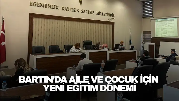 Bartın'da Aile ve Çocuk İçin Yeni Eğitim Dönemi