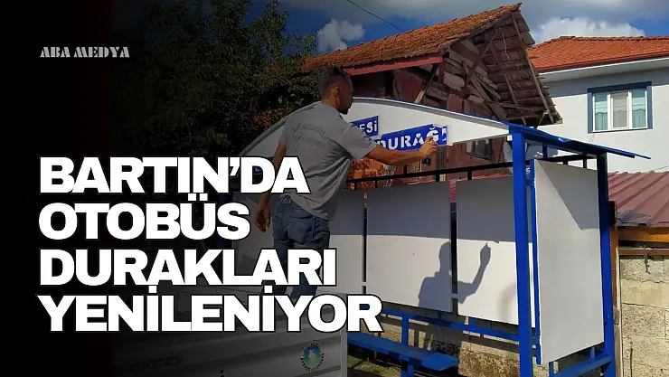 Bartın'da otobüs durakları yenileniyor