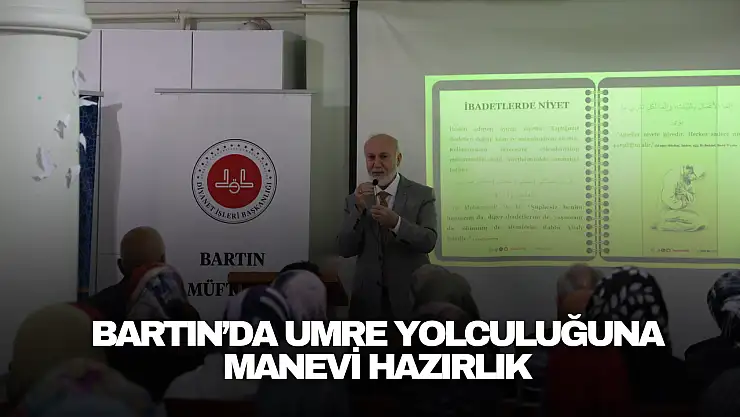 Bartın'da Umre Yolculuğuna Manevi Hazırlık