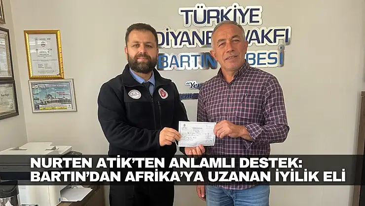 Bartın'dan Afrika'ya Uzanan İyilik Eli