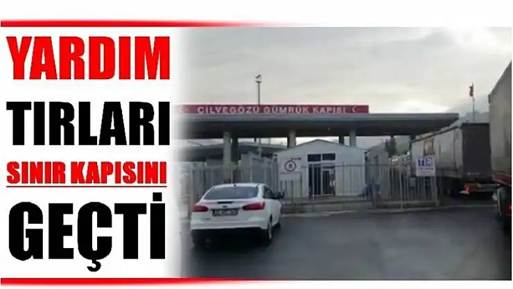 BARTIN'DAN ÇIKAN YARDIM TIRLARI BÖLGEYE ULAŞTI