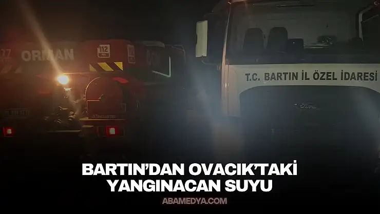Bartın'dan Ovacık'taki Yangına Can Suyu