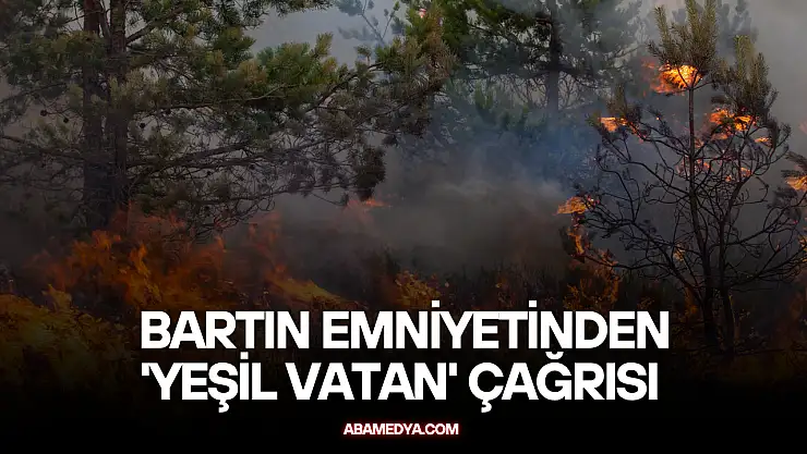 Bartın Emniyetinden 'Yeşil Vatan' Çağrısı
