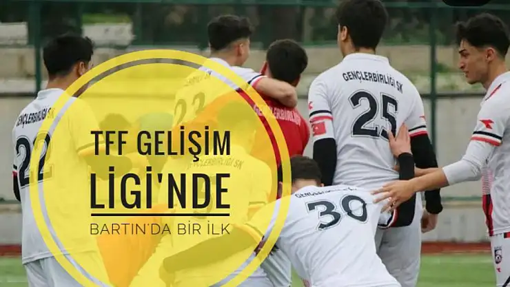 Bartın Gençlerbirliği TFF Gelişim Ligi'nde Sahneye Çıkıyor