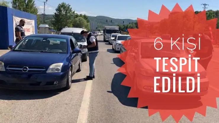 BARTIN GİRİŞİNDE 6 KİŞİ TESPİT EDİLDİ