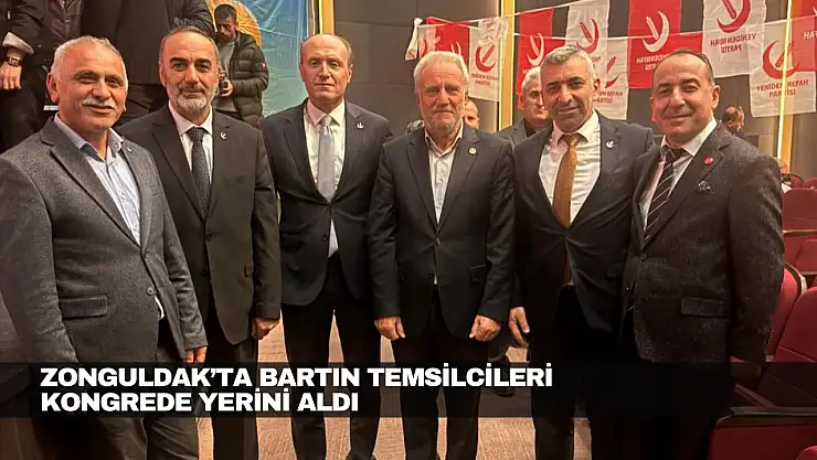 Bartın Temsilcileri Kongrede Yerini Aldı