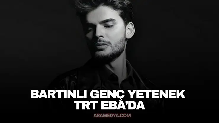 Bartınlı Genç Yetenek TRT EBA'da