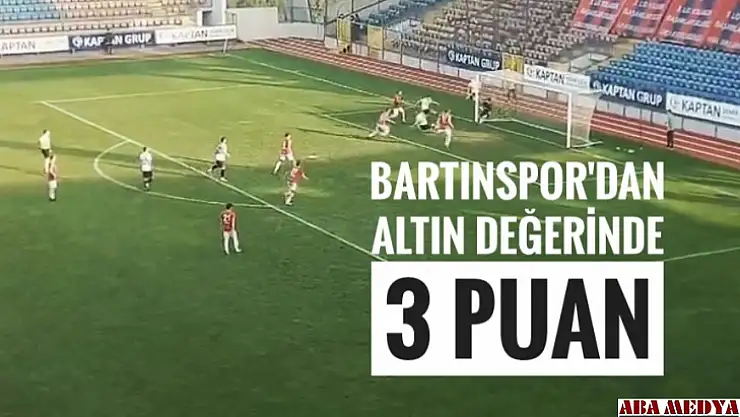 Bartınspor'dan Altın Değerinde 3 Puan