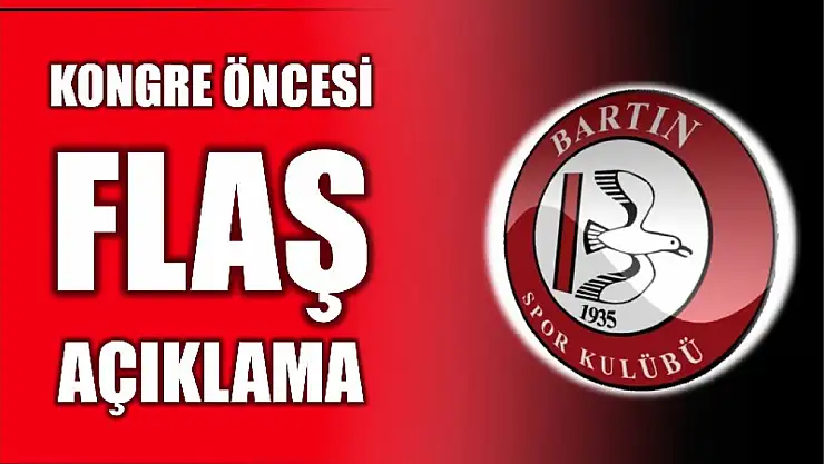 Kongre öncesi flaş açıklama