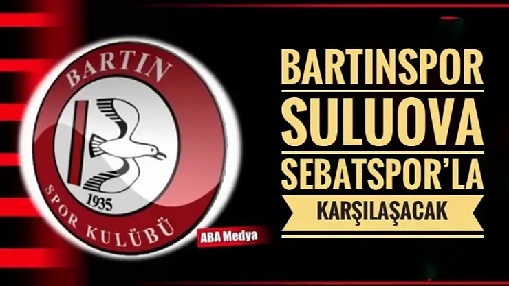 Bartınspor Suluova karşısında puan arayacak