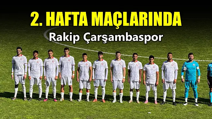 Bartınspor'un rakibi Çarşambaspor olacak