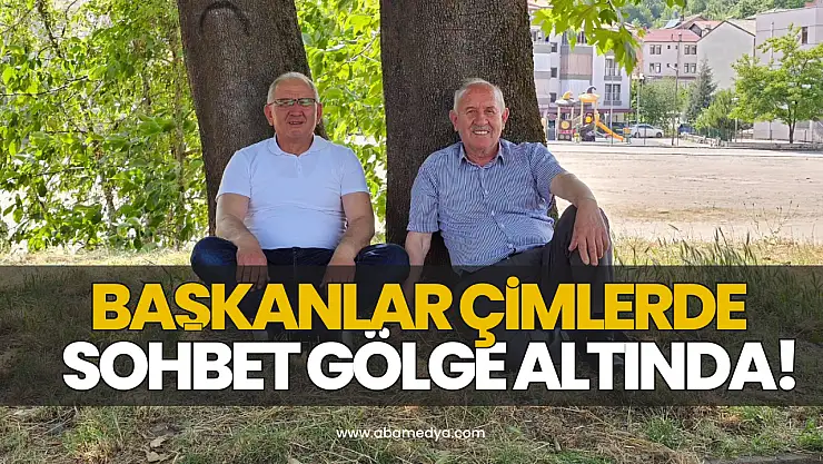 Başkanlar Çimlerde, Sohbet Gölge Altında!