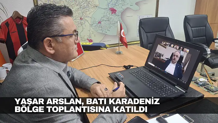 Batı Karadeniz Bölge Toplantısına Katıldı