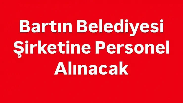 Belediye şirketine personel alınacak