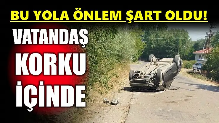 Bu yol can yakacak!