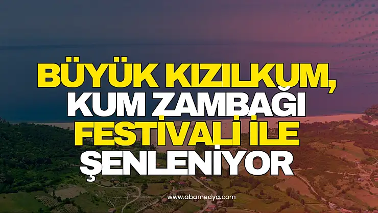 Büyükkızılkum, Kum Zambağı Festivali ile Şenleniyor