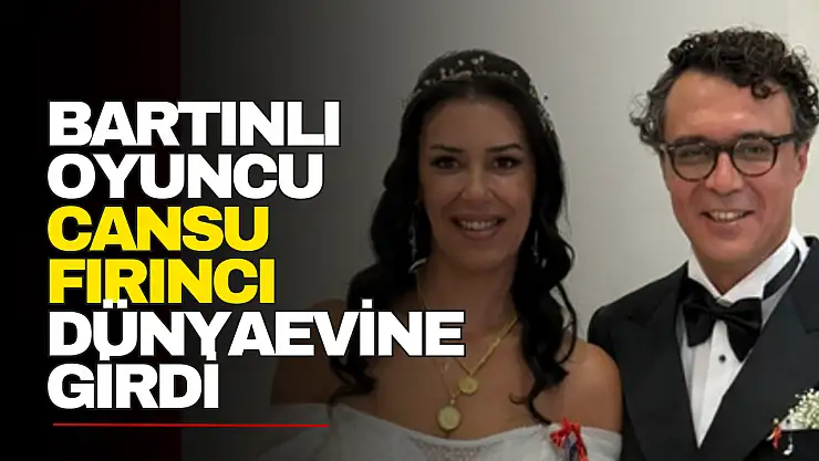 Cansu Fırıncı Dünyaevine Girdi