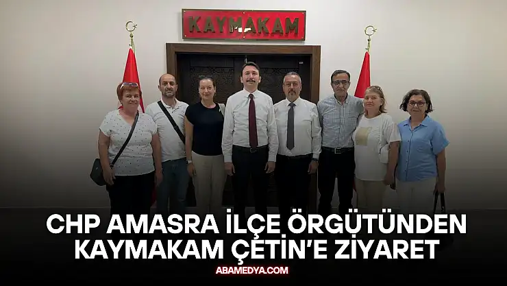 CHP Amasra İlçe Örgütünden Kaymakam Çetin'e Ziyaret