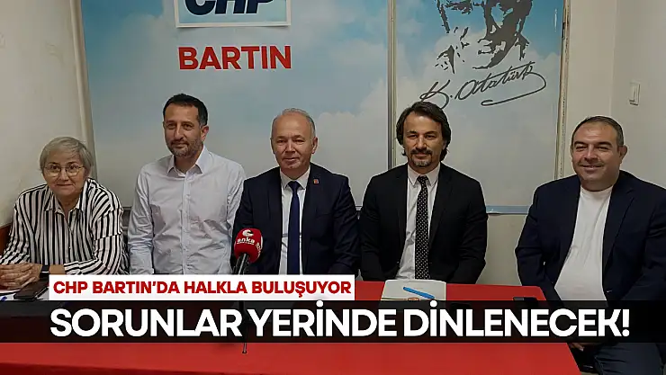 CHP Bartın'da Halkla Buluşuyor