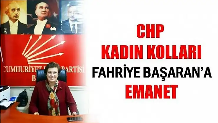 CHP KADIN KOLLARI BAŞARAN'A EMANET