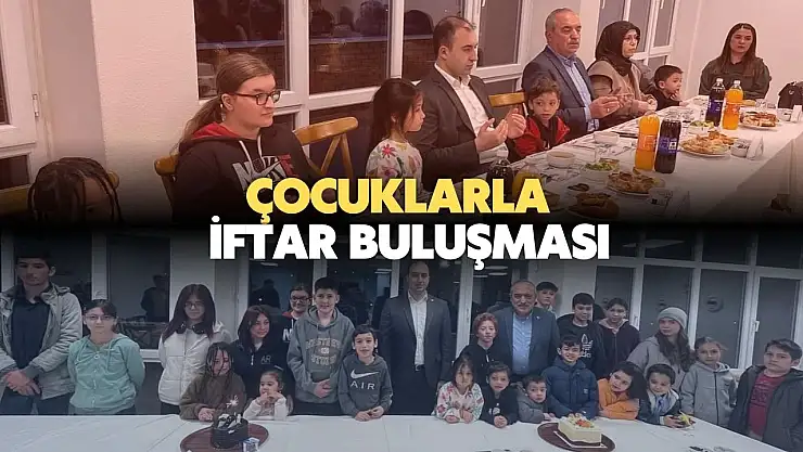 Çocuklarla İftar Buluşması
