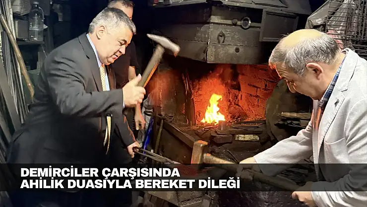 Demirciler Çarşısında Ahilik Duasıyla Bereket Dileği