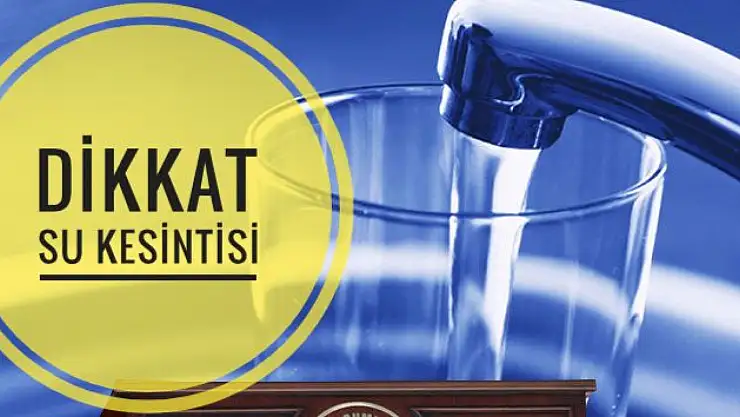 Dikkat su kesintisi