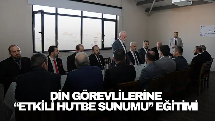 Din Görevlilerine 'Etkili Hutbe Sunumu' Eğitimi