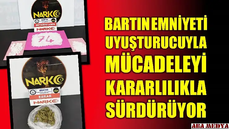Emniyet ekiplerinin uyuşturucu savaşı sürüyor