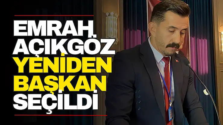 Emrah Açıkgöz Yeniden Başkan Seçildi