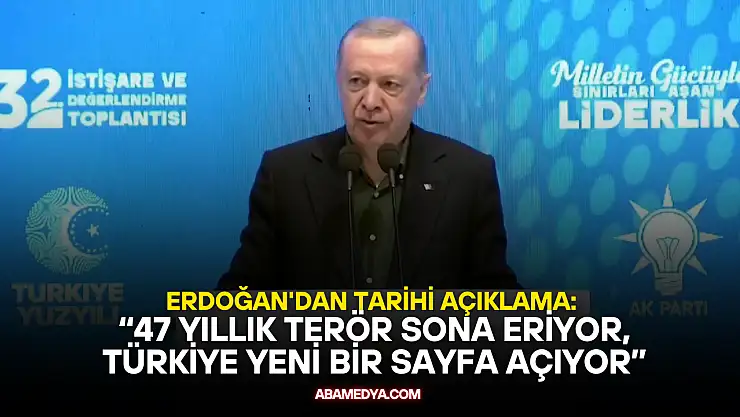 Erdoğan'dan Tarihi Açıklama: '47 Yıllık Terör Sona Eriyor''