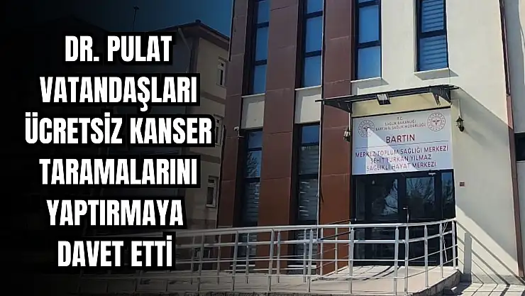 'Erken teşhis hayat kurtarır'