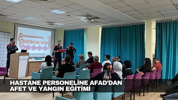 Hastane Personeline AFAD'dan Afet ve Yangın Eğitimi