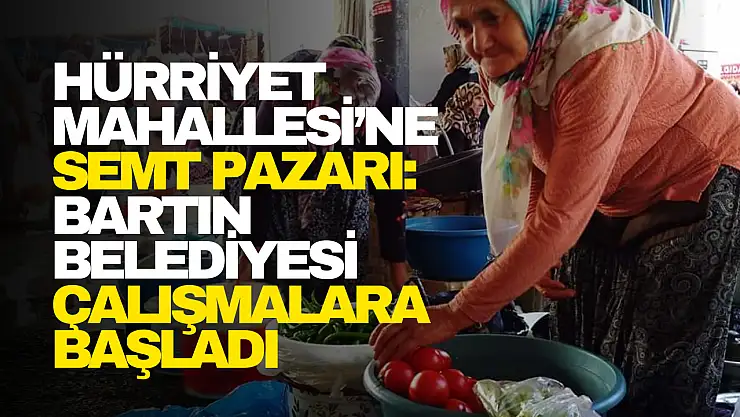 Hürriyet Mahallesi'ne Modern Semt Pazarı