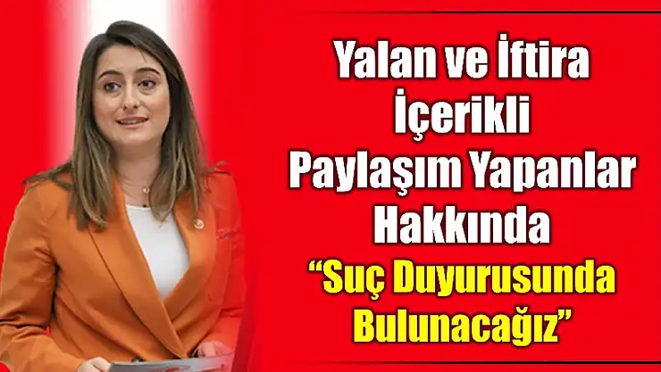 İftira içerikli paylaşım ve yorum yapanlar dikkat