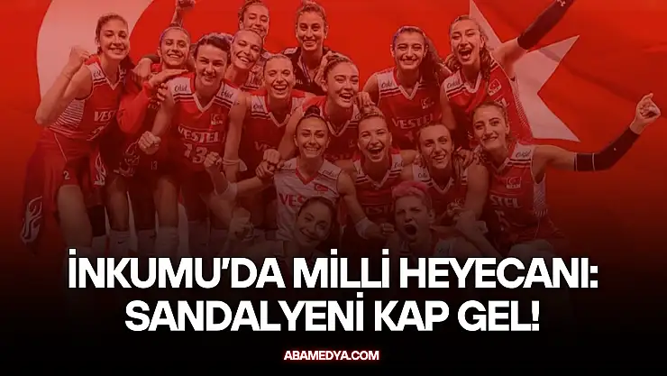 İnkumu'da Dev Ekranda Milli Heyecan: Sandalyeni Kap Gel!