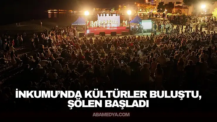 İnkumu'nda Kültürler Buluştu, Şölen Başladı