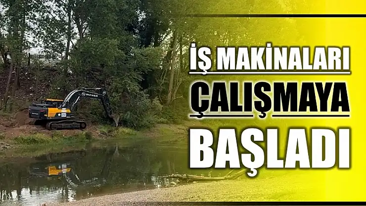 İş makineleri çalışmaya başladı