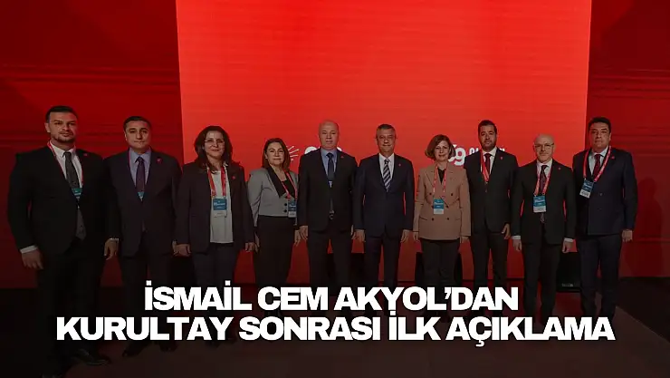 İsmail Cem Akyol'dan Kurultay Sonrası İlk Açıklama
