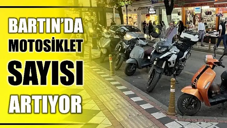 İşte Bartın'daki motosiklet sayısı