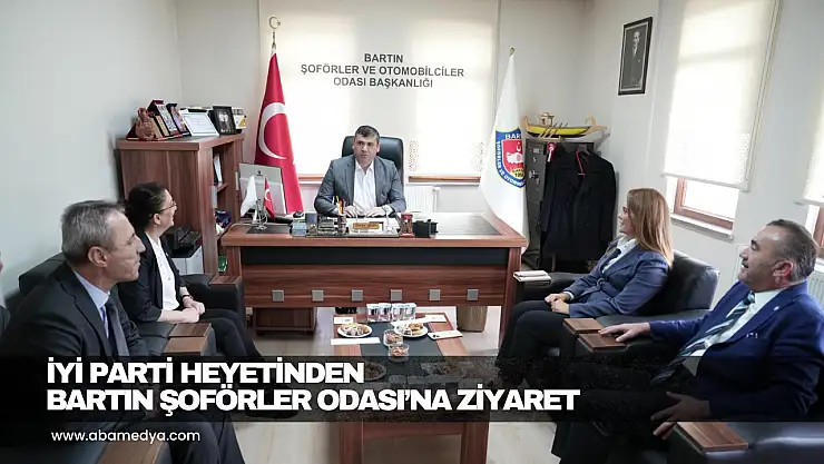 İYİ Parti heyetinden Bartın Şoförler Odası'na ziyaret