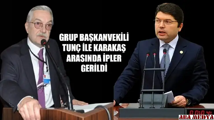 Karakaş'tan Tunç'a cevap 