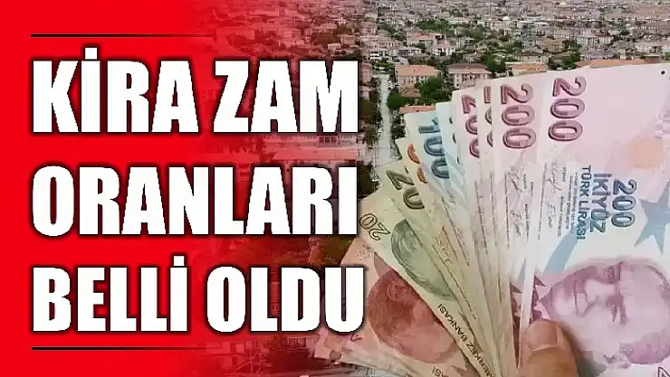 Kira zam oranları belli oldu