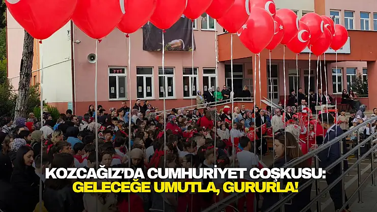 Kozcağız'da Cumhuriyet Coşkusu