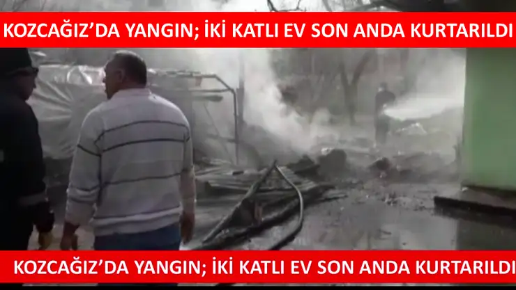 KOZCAĞIZ'DA YANGIN
