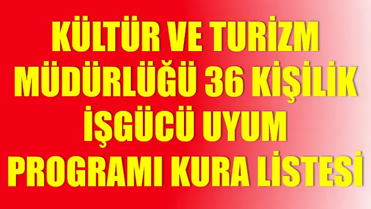 Kültür ve Turizm Müdürlüğü sonuçları