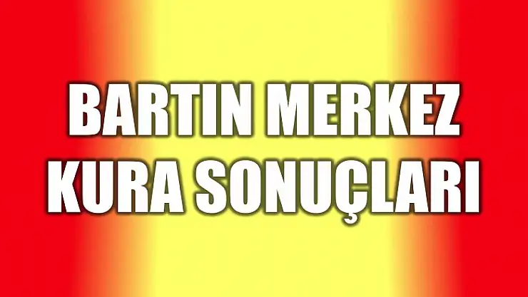 Kura sonuçları tam liste
